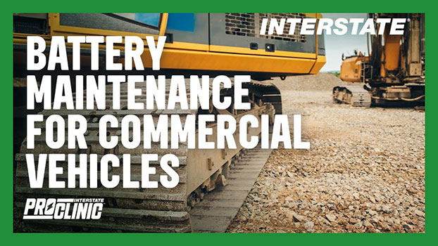 Interstate ProClinic: Battery Maintenance for Commercial Vehicles