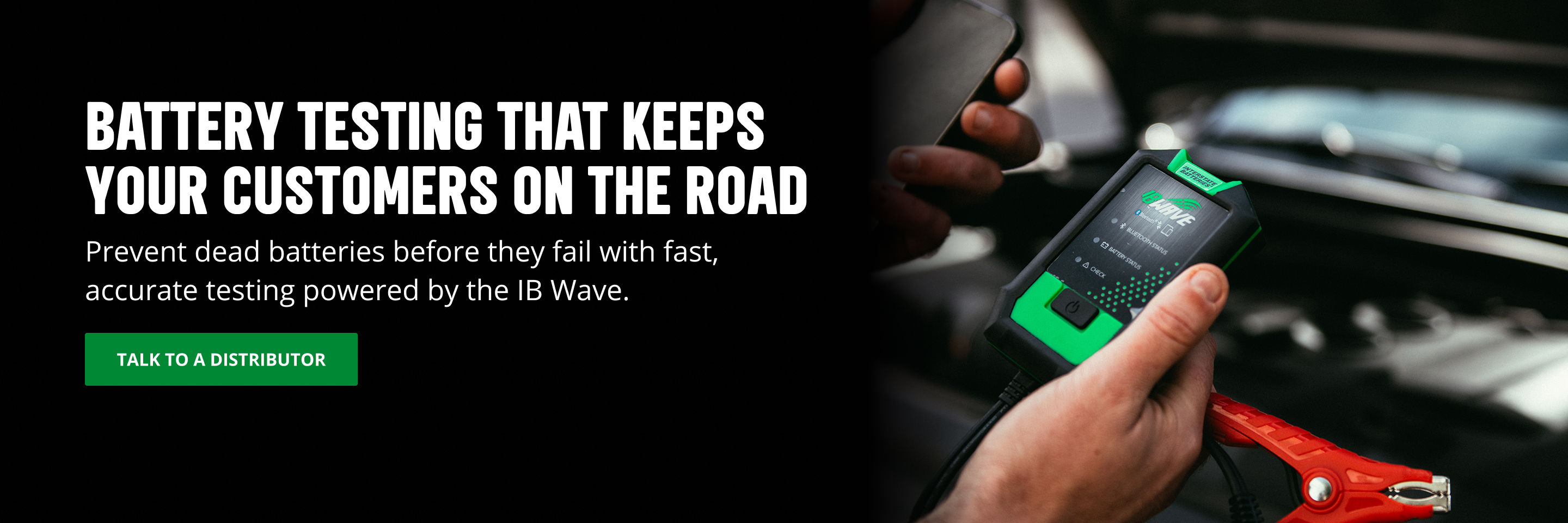 Technician using a handheld battery tester to check a car battery under the hood, with headline text about battery testing that keeps customers on the road