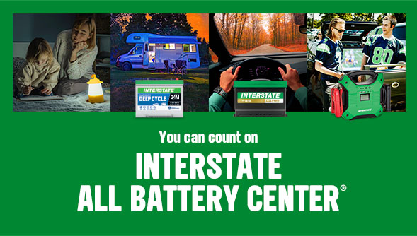 You can count on Interstate All Battery Center